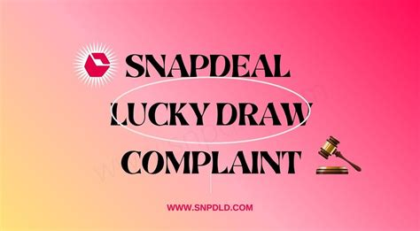 Easy steps of Snapdeal lucky draw complaint online 2022.